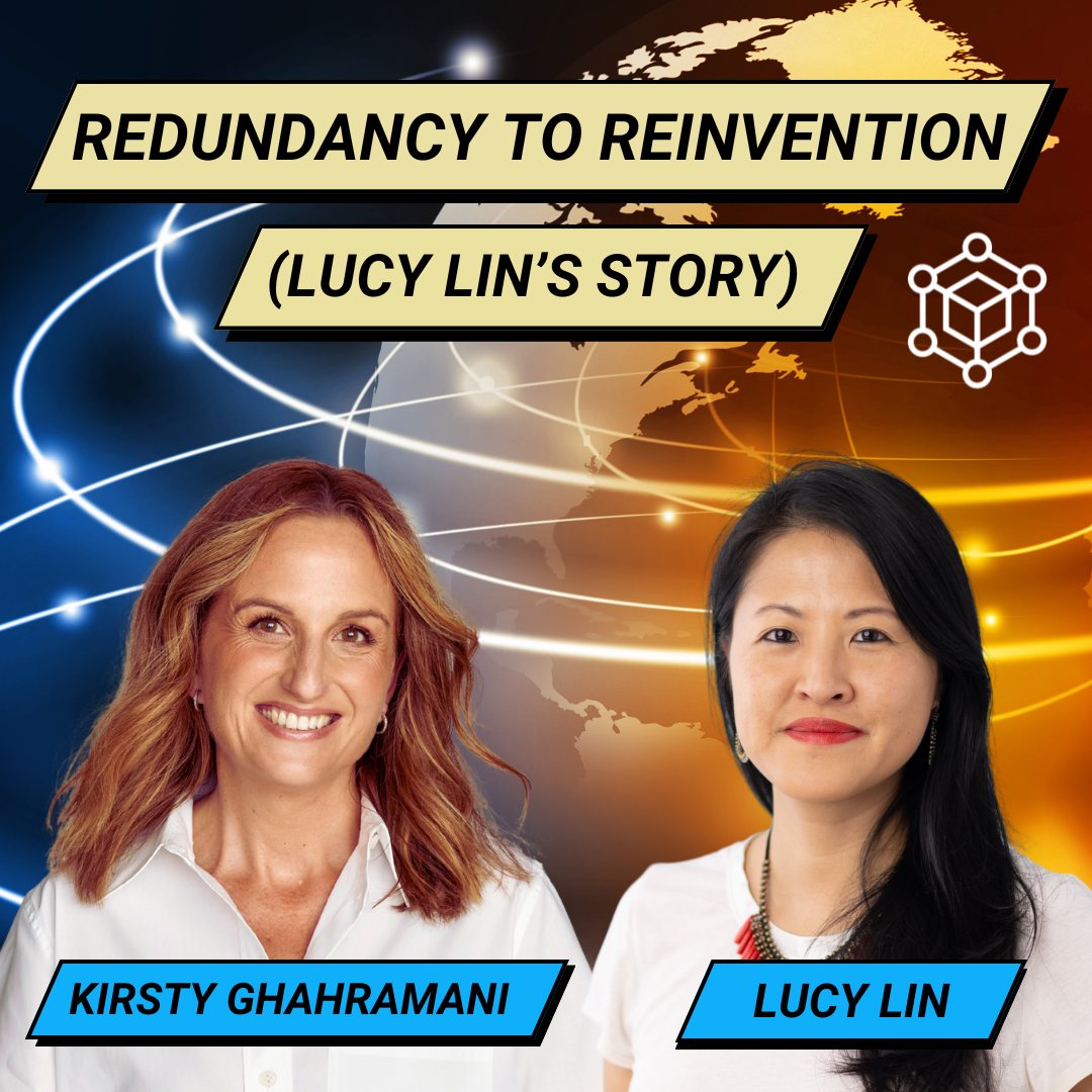 Podcast: Redundancy to Reinvention (Lucy Lin’s Story)
